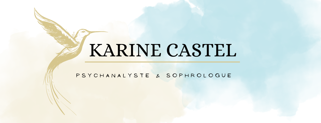 Karine Castel – Psychanalyste et Sophrologue